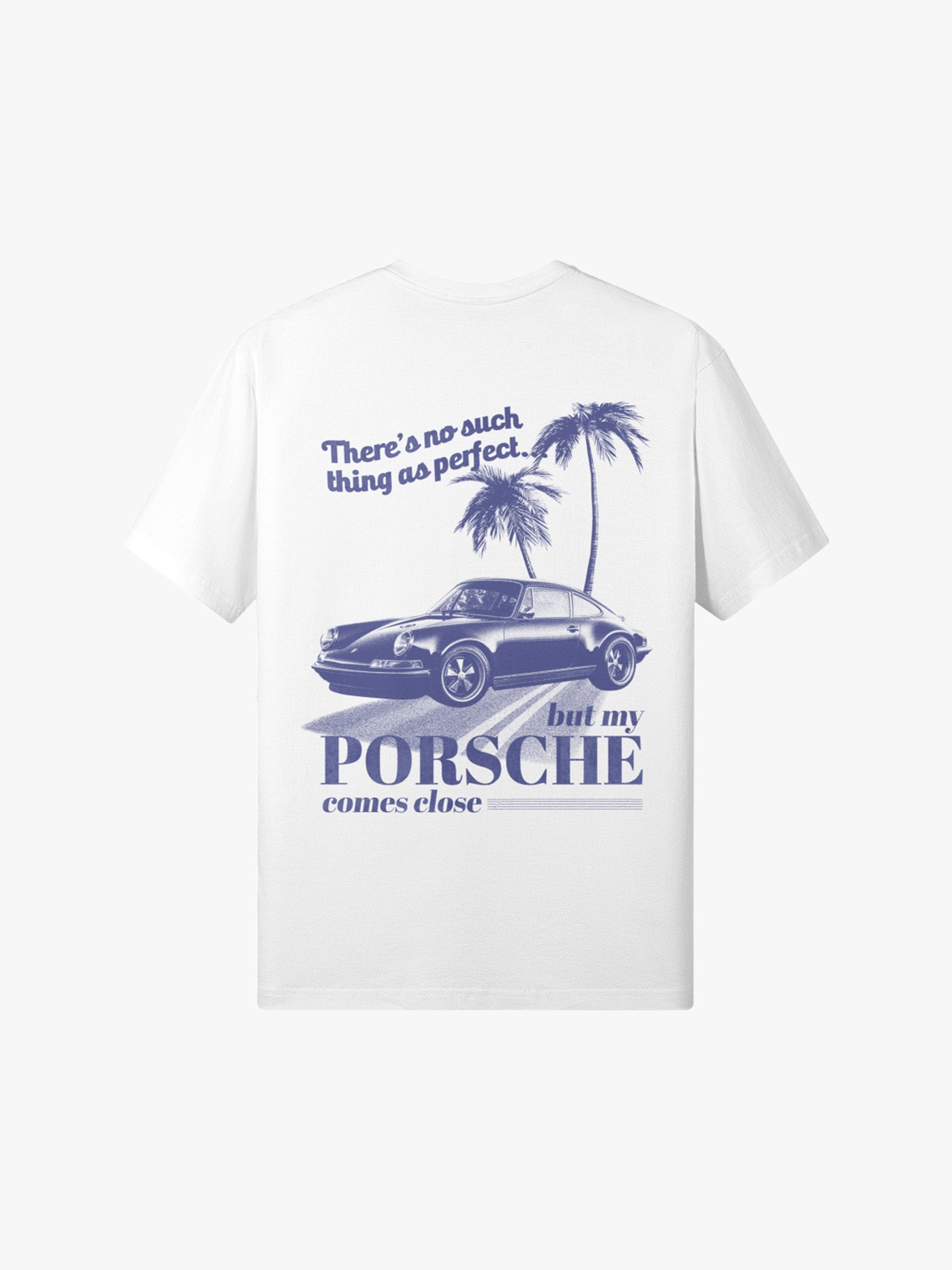 Porsche Nothing's Perfect Tee