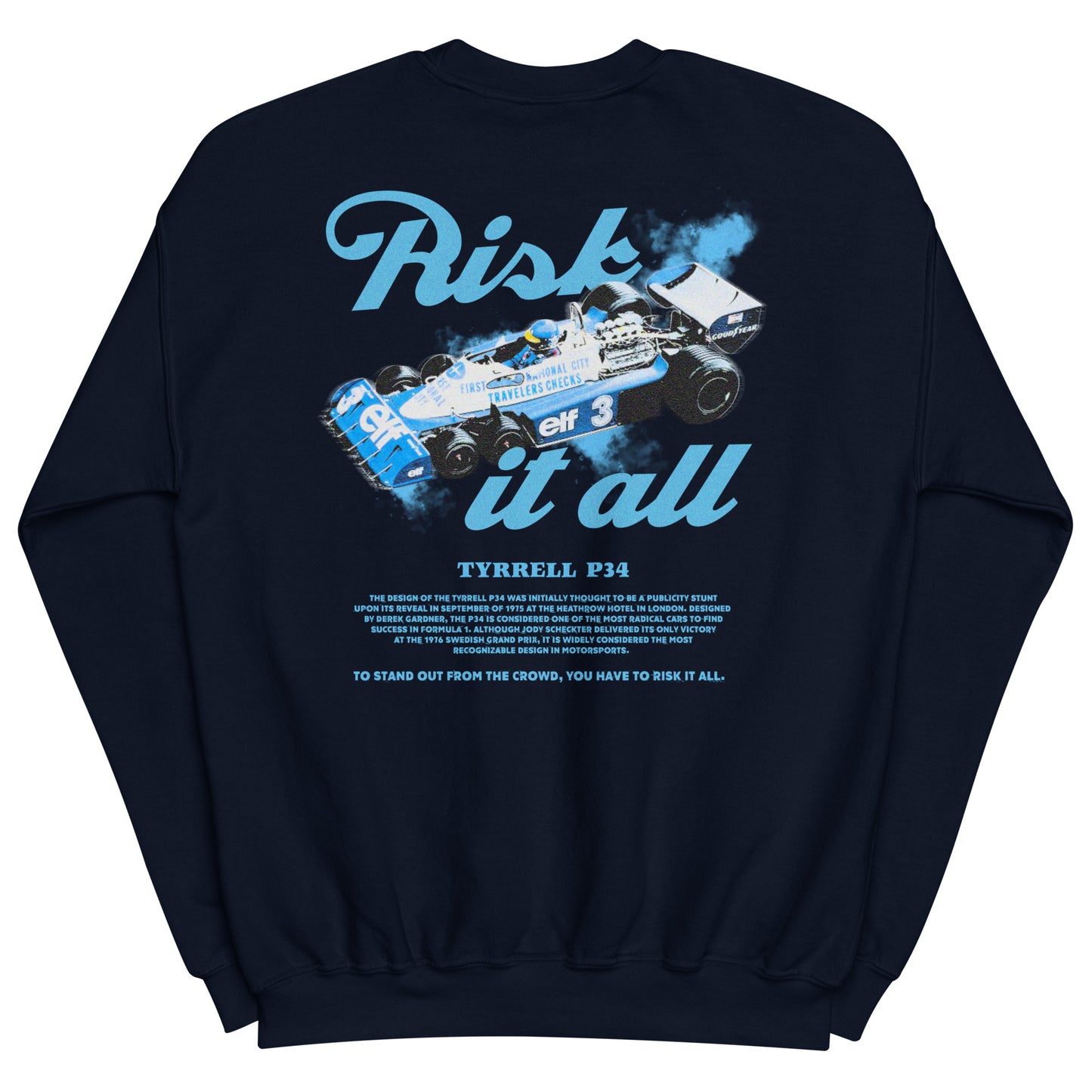 Risk It All Tyrrell P34 Sweatshirt