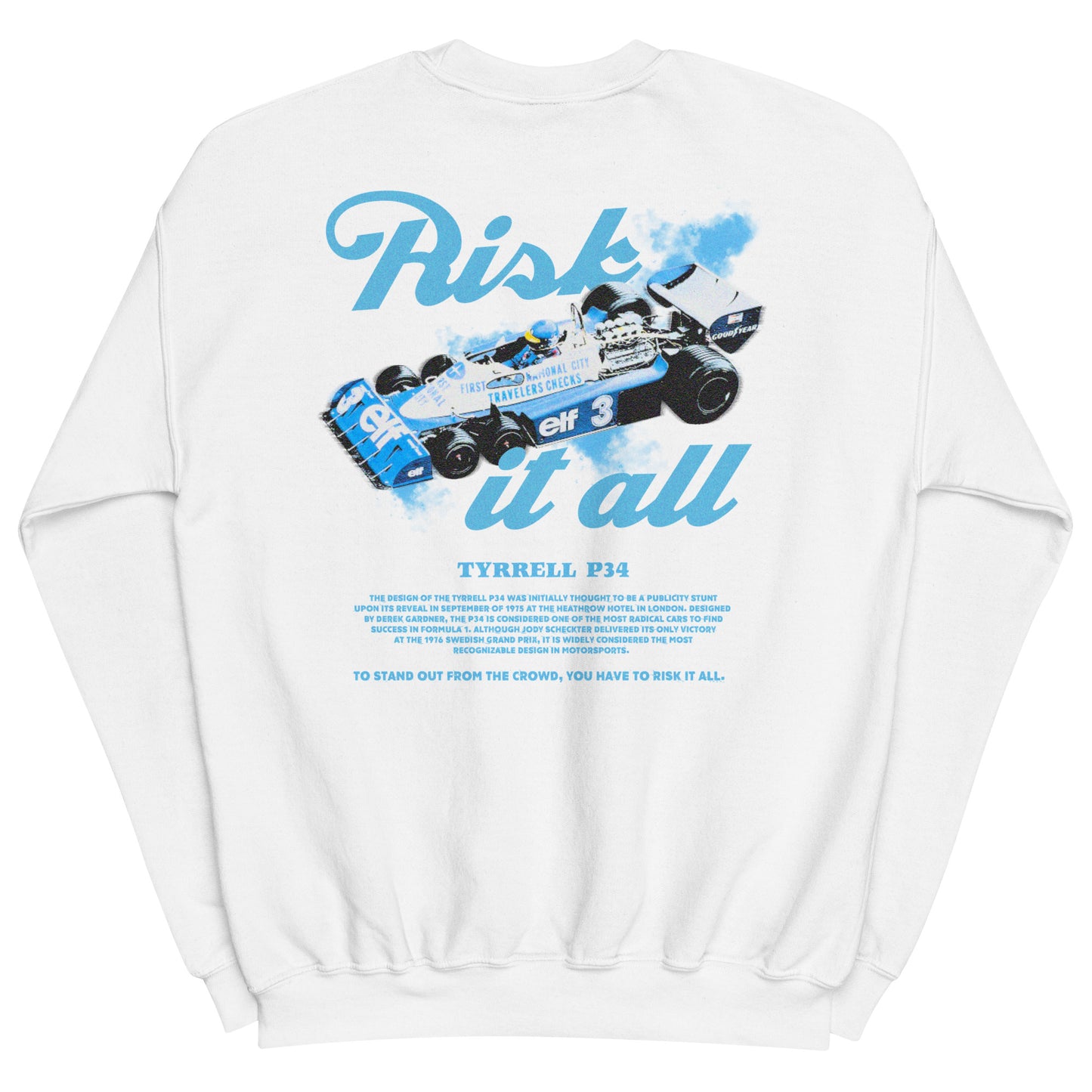 Risk It All Tyrrell P34 Sweatshirt